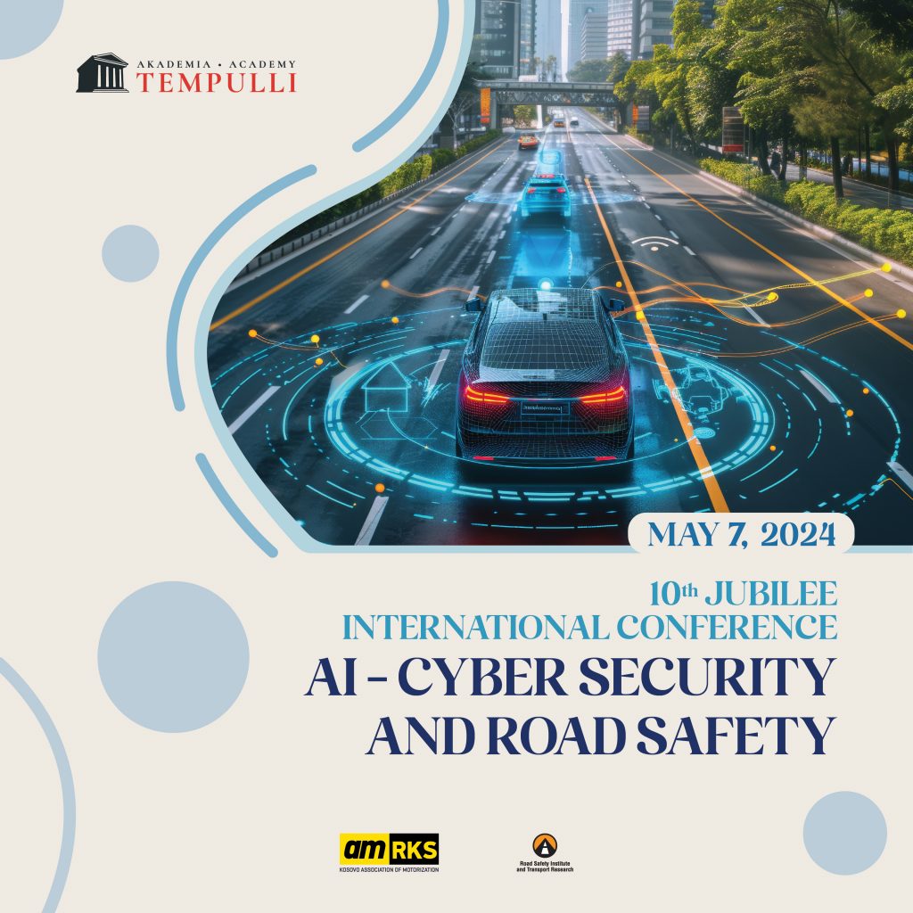 10TH JUBILEE INTERNATIONAL CONFERENCE, IA – CYBER SECURITY AND ROAD SAFETY